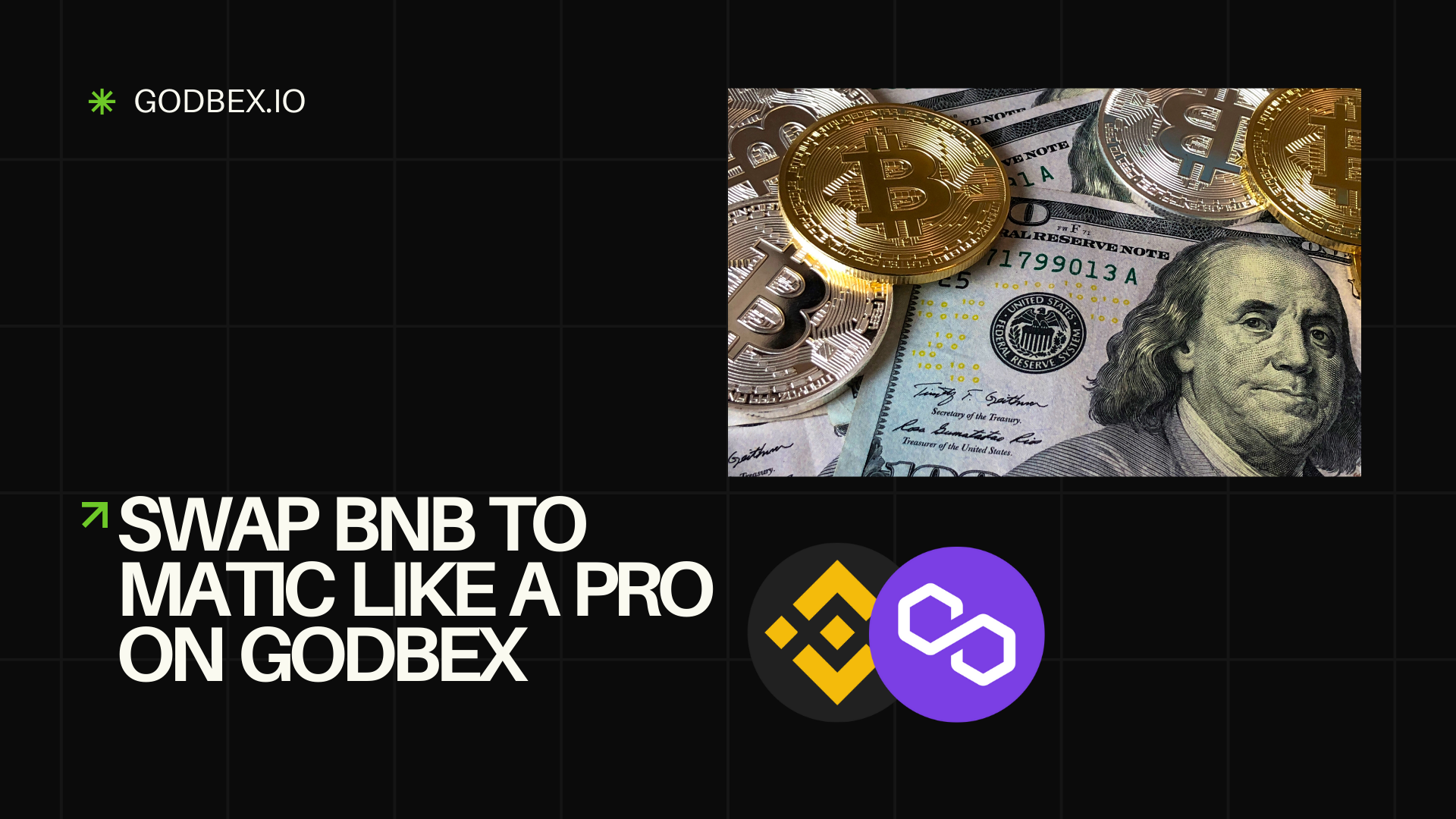 Swap BNB to MATIC Like a Pro on Godbex