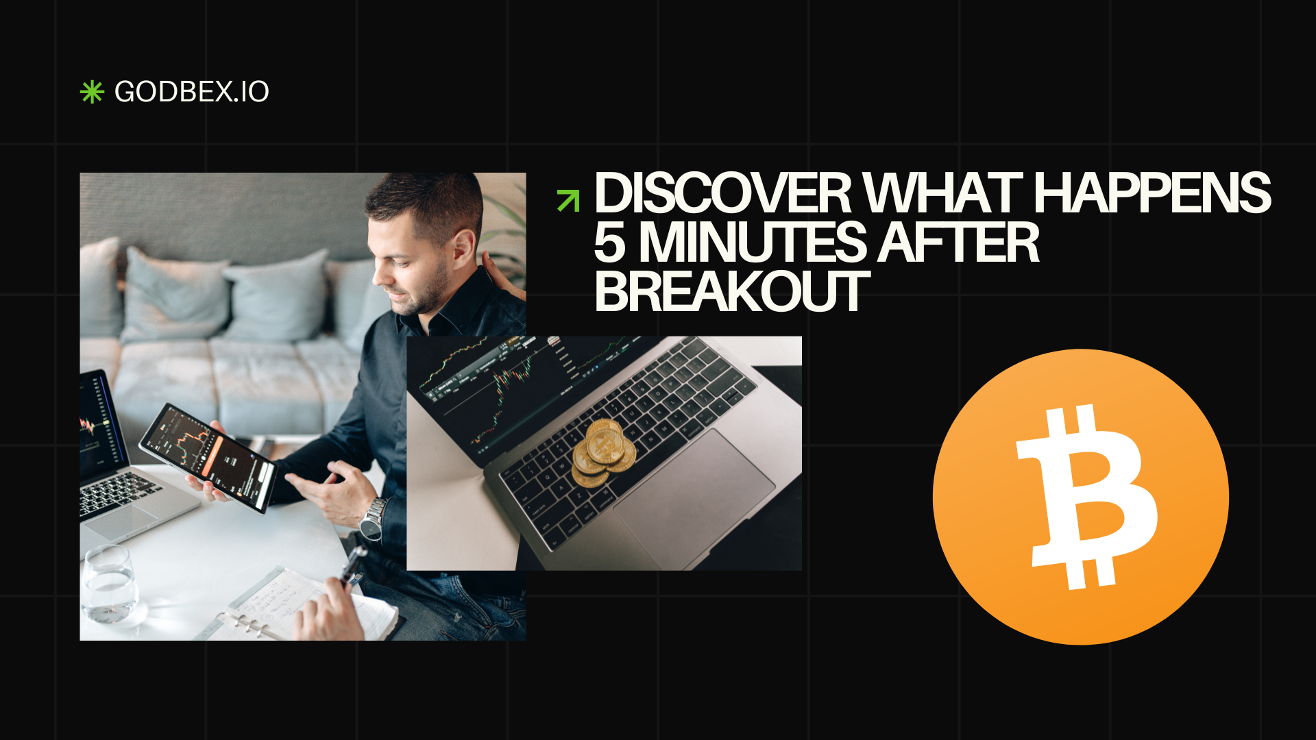 Discover: What Happens 5 Minutes After Breakout