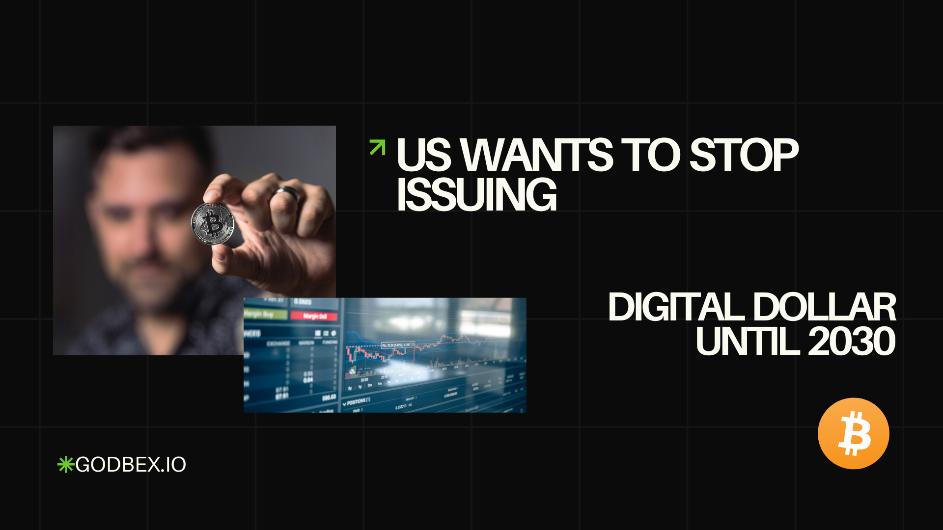 US Wants to Stop Issuing Digital Dollar Until 2030